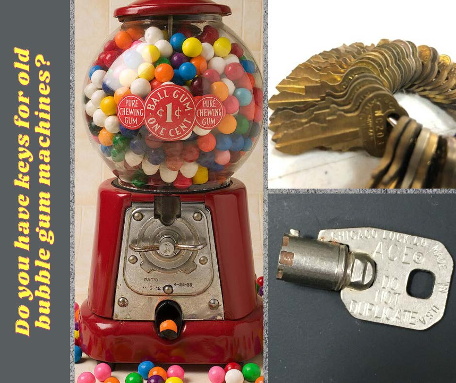 gumball machine with graphic that reads 'do you have keys for old gumball machines?' 
